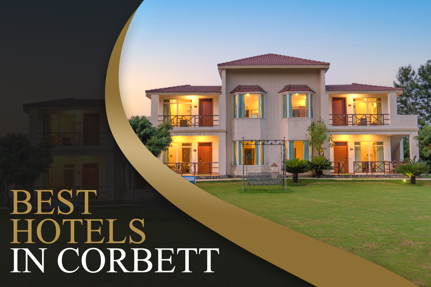 Embrace Luxury and Wilderness through the best hotels in corbett