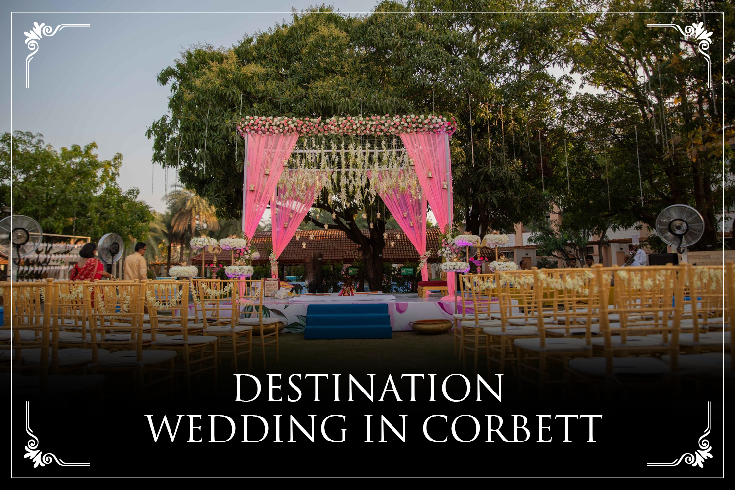 Destination Wedding in Corbett | Resort De Coracao